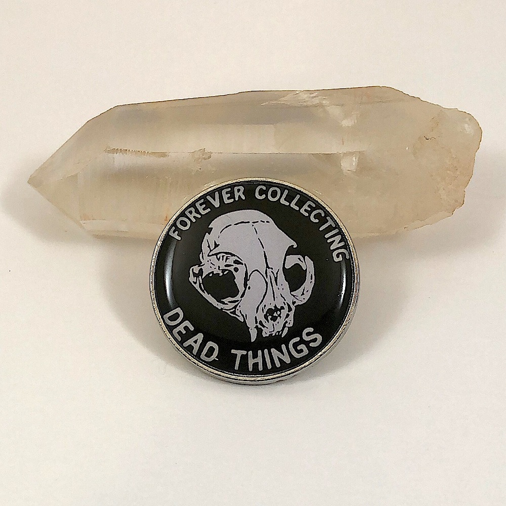 Forever Collecting Dead Things Pins